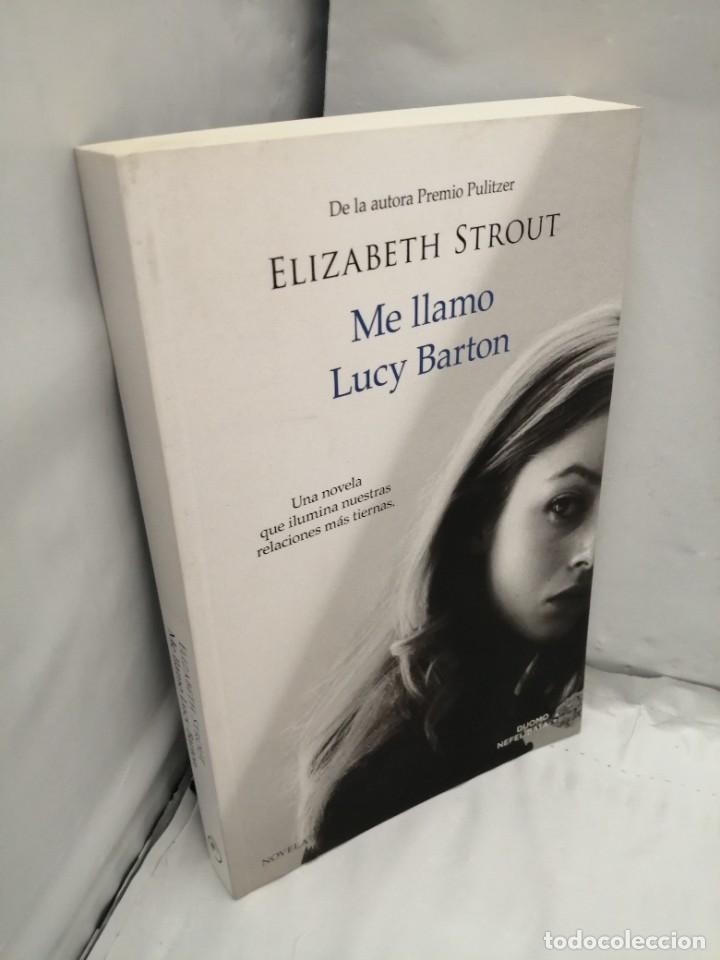 Libros de segunda mano: ME LLAMO LUCY BARTON (PRIMERA EDICI&Oacute;N) - Foto 3