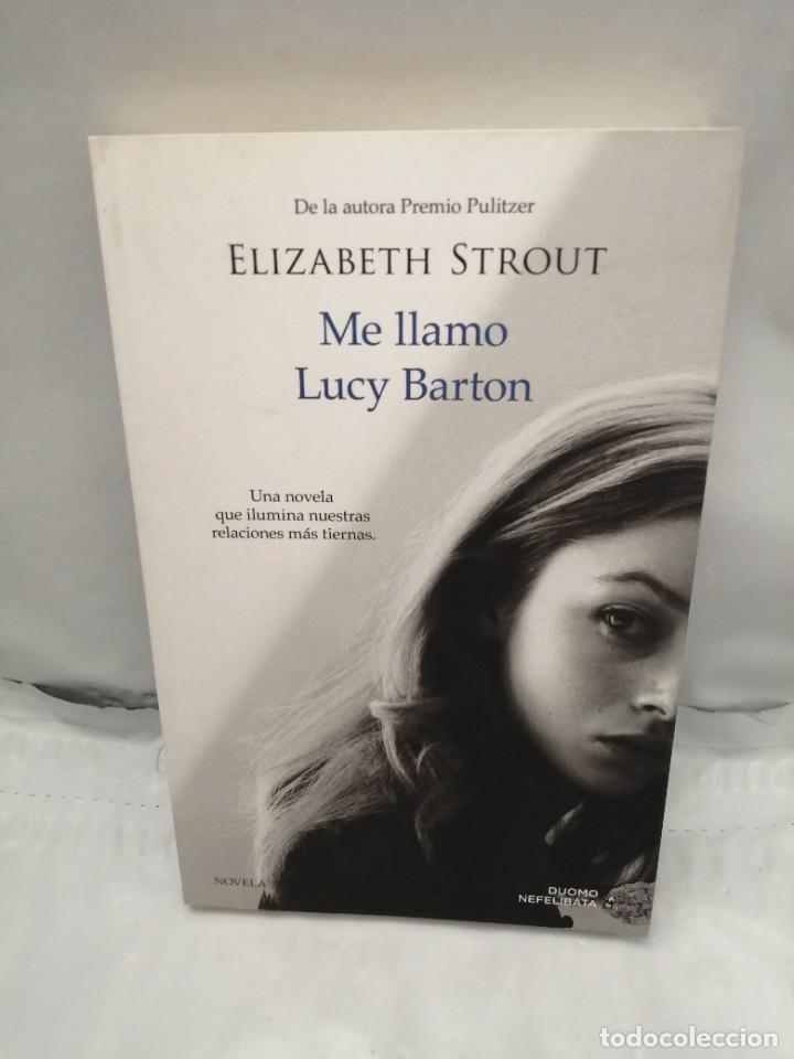 Libros de segunda mano: ME LLAMO LUCY BARTON (PRIMERA EDICI&Oacute;N) - Foto 1