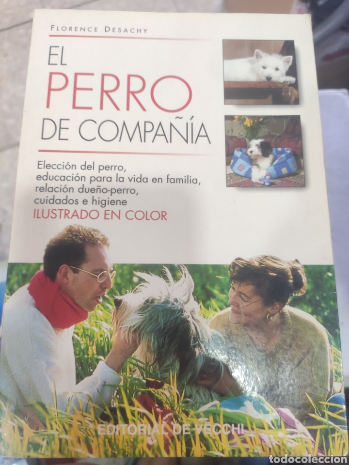 Libros de segunda mano: EL PERRO DE COMPA&Ntilde;IA. FLORENCE DESACHY. VECCHI - Foto 1