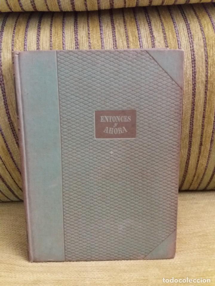 Libros de segunda mano: ENTONCES Y AHORA - Foto 1