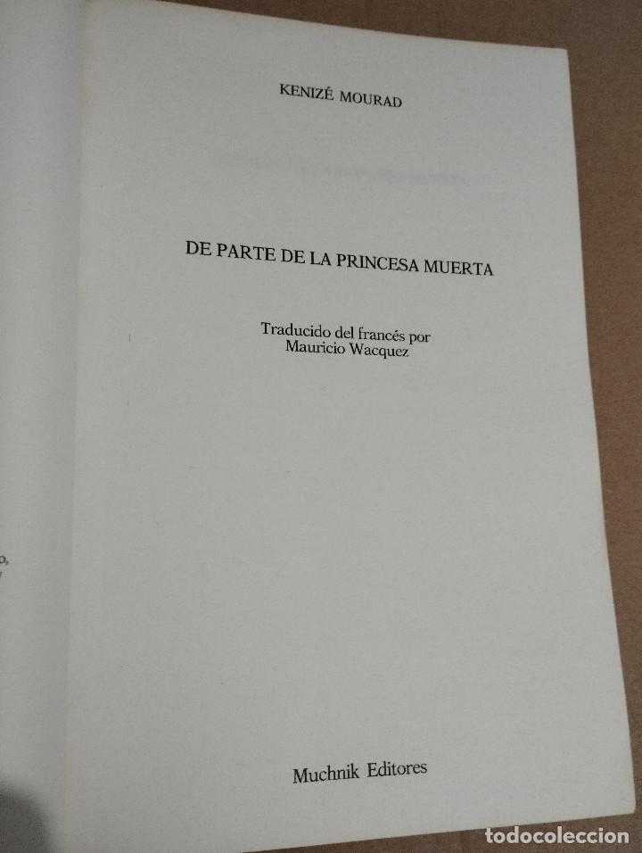 Libros de segunda mano: DE PARTE DE LA PRINCESA MUERTA (KENIZ&Eacute; MOURAD) - Foto 3