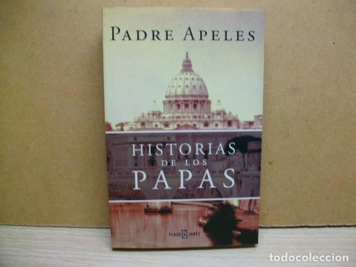 Libri di seconda mano: Historias de los papas Tapa blanda 1&ordf; EDICION1999 de Padre Apeles :FIRMADO Y DEDICADO