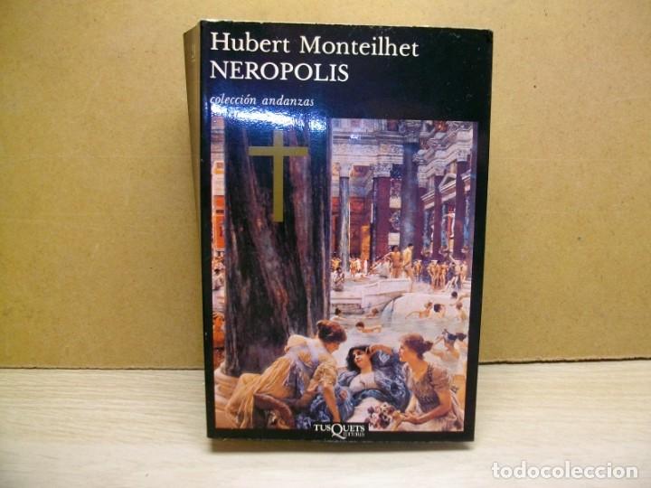 Libros de segunda mano: Ner&oacute;polis -Tapa blanda 1987 de Hubert Monteilhet - Foto 1