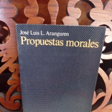 Libros de segunda mano: PROPUESTAS MORALES, JOSE LUIS ARANGUREN. TECNOS 1984. Lote 349477514