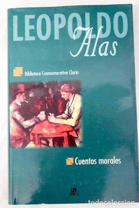 Libros de segunda mano: CUENTOS MORALES - LEOPOLDO ALAS CLAR&Iacute;N - Foto 1