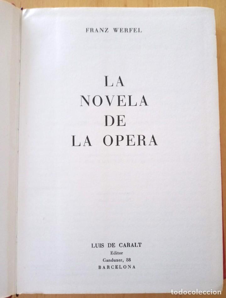 Libros de segunda mano: FRANZ WERFEL LA NOVELA DE LA OPERA - Foto 5