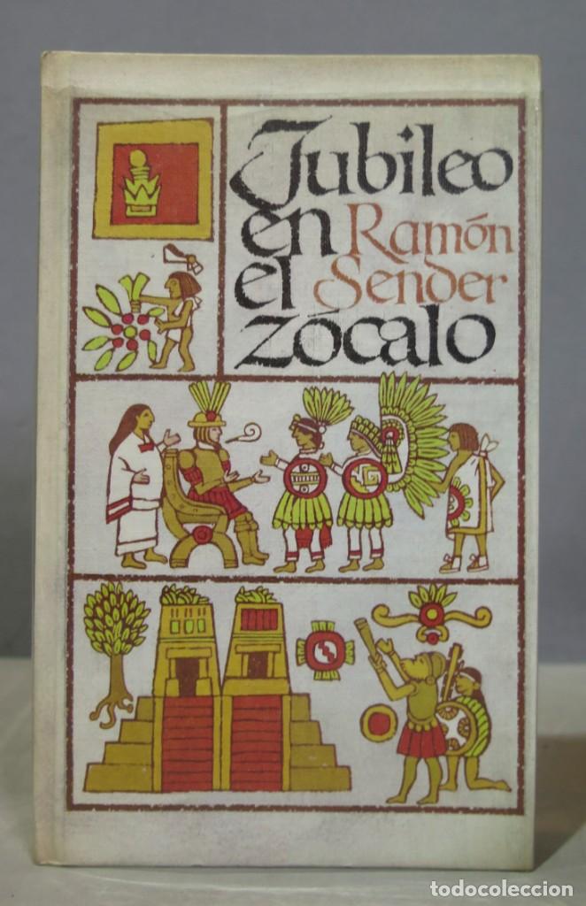 Libros de segunda mano: JUBILEO EN EL Z&Oacute;CALO. SENDER - Foto 1
