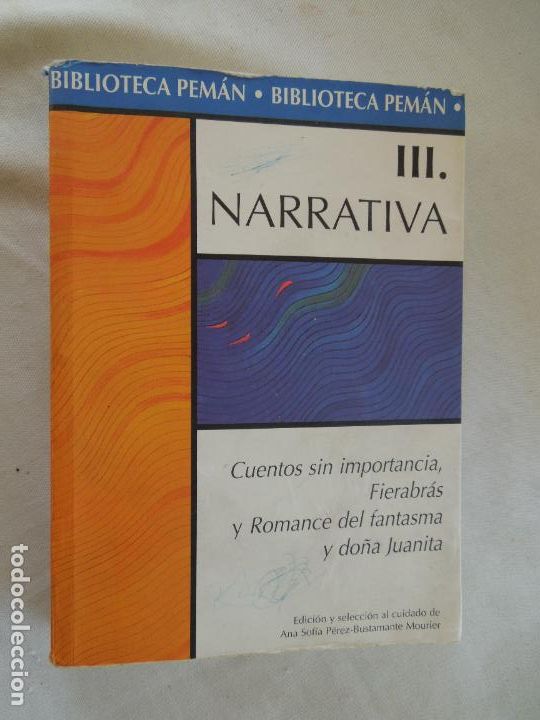 Gebrauchte B&uuml;cher: BIBLIOTECA PEM&Aacute;N - NARRATIVA III - CUENTOS SIN IMPORTANCIA, FIERABR&Aacute;S Y ROMANCE ... A. S. P&Eacute;REZ 2006