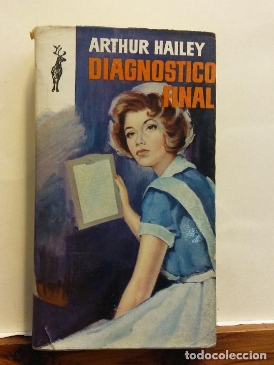 Libros de segunda mano: DIAGN&Oacute;STICO FINAL. ARTHUR HAILEY. EDICIONES G.P. - Foto 1