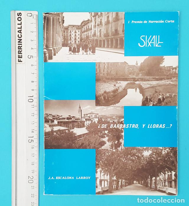 Gebrauchte B&uuml;cher: I PREMIO NARRACI&Oacute;N CORTA SKALL, &iquest;DE BARBASTRO Y LLORAS? JUAN ALBERTO ESCALONA LARROY 1987 30 PAG