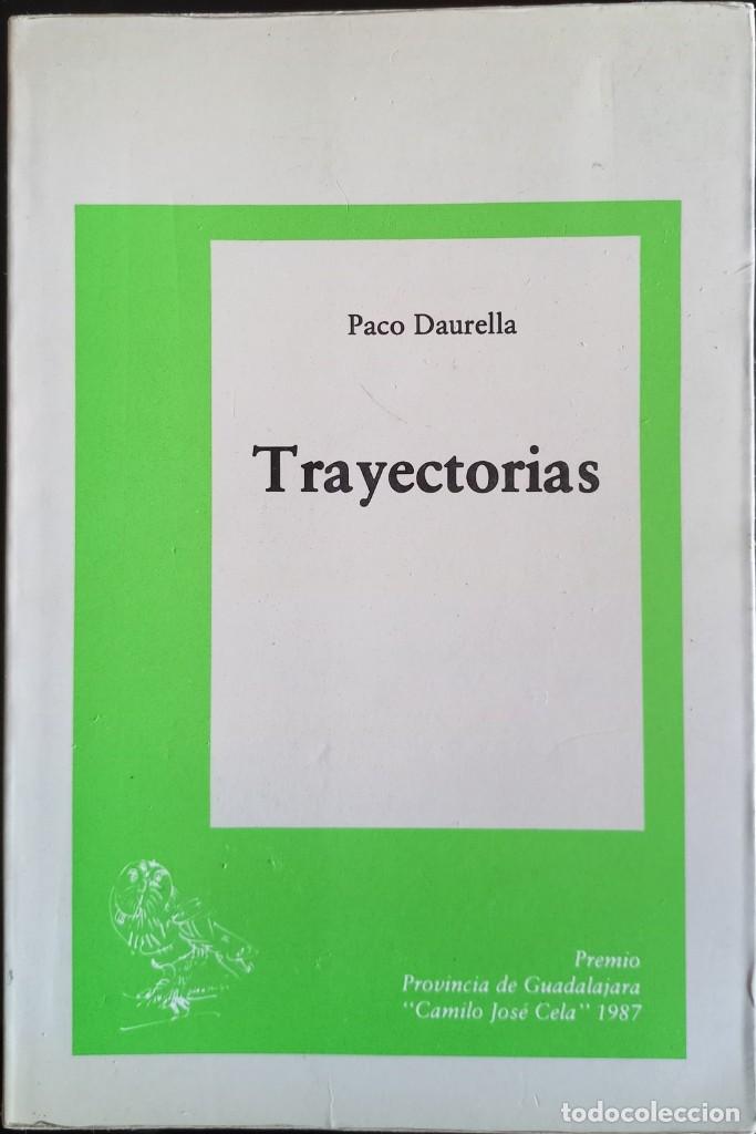 Libros de segunda mano: Trayectorias &ndash; Paco Daurella - Foto 1