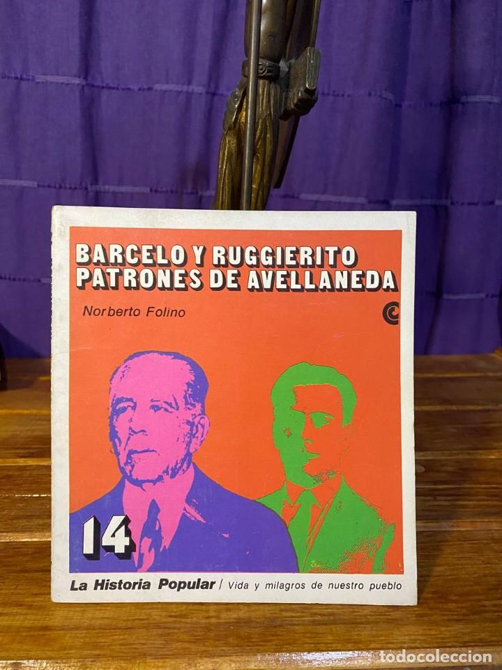 Libri di seconda mano: Norberto Folino - Barcelo y Ruggierito-Patrones de Avellaneda / La historia popular - 1971