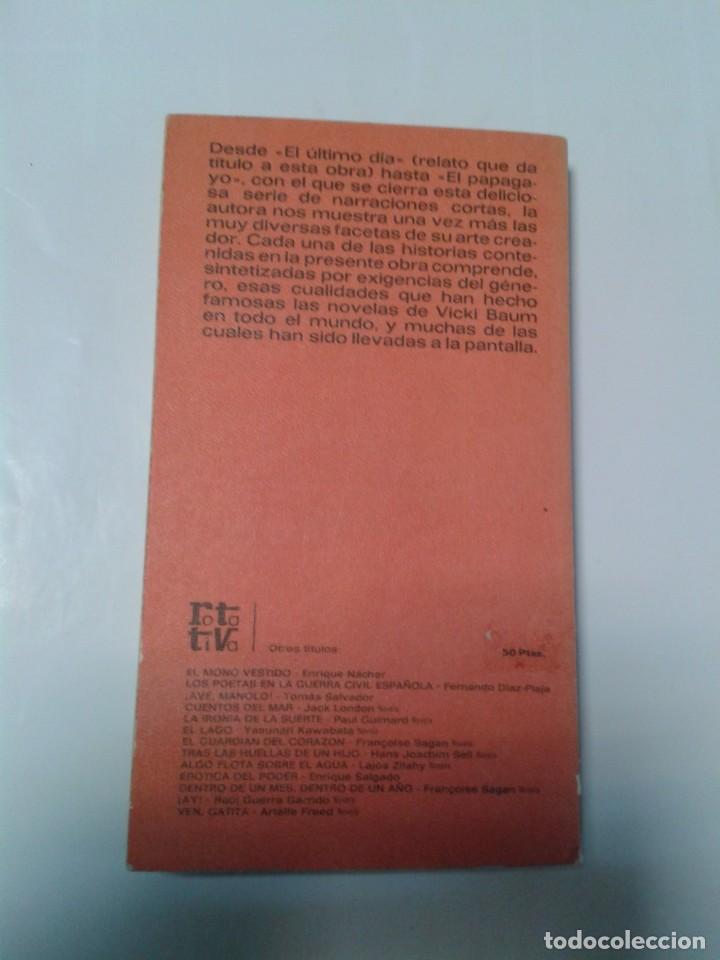 Libros de segunda mano: EL ULTIMO DIA. VICKI BAUM. - Foto 2