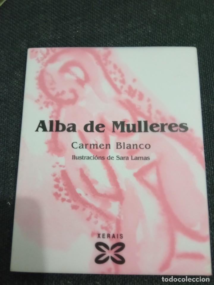 Libros de segunda mano: Alba de mulleres. Concha Blanco. - Foto 1