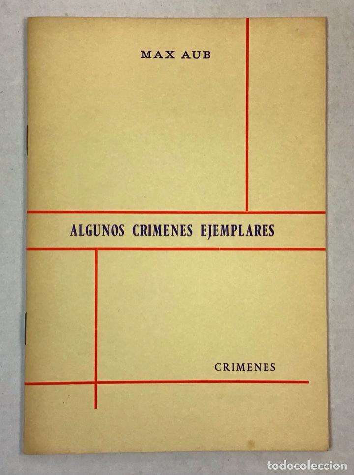 Libros de segunda mano: ALGUNOS CRIMENES EJEMPLARES. - AUB, Max. - Foto 1