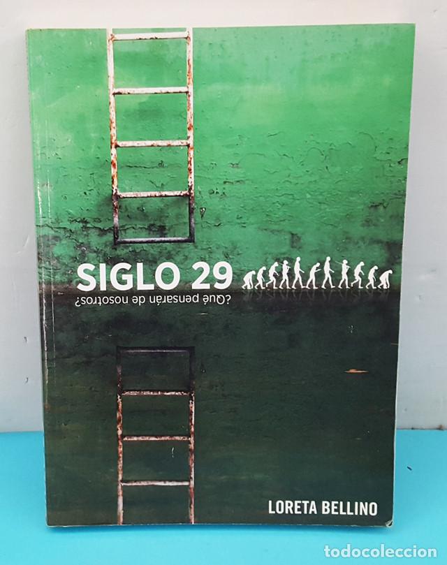 Gebrauchte B&uuml;cher: SIGLO 29 &iquest;QUE PENSAR&Aacute;N DE NOSOTROS?, LORETA BELLINO, BUBOK 2012 236 PAG, DEDICADO POR LA AUTORA