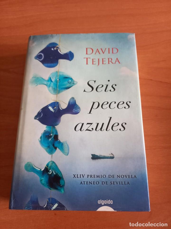 Libros de segunda mano: SEIS PECES AZULES. DAVID TEJERA. ALGAIDA. 2012 - Foto 1