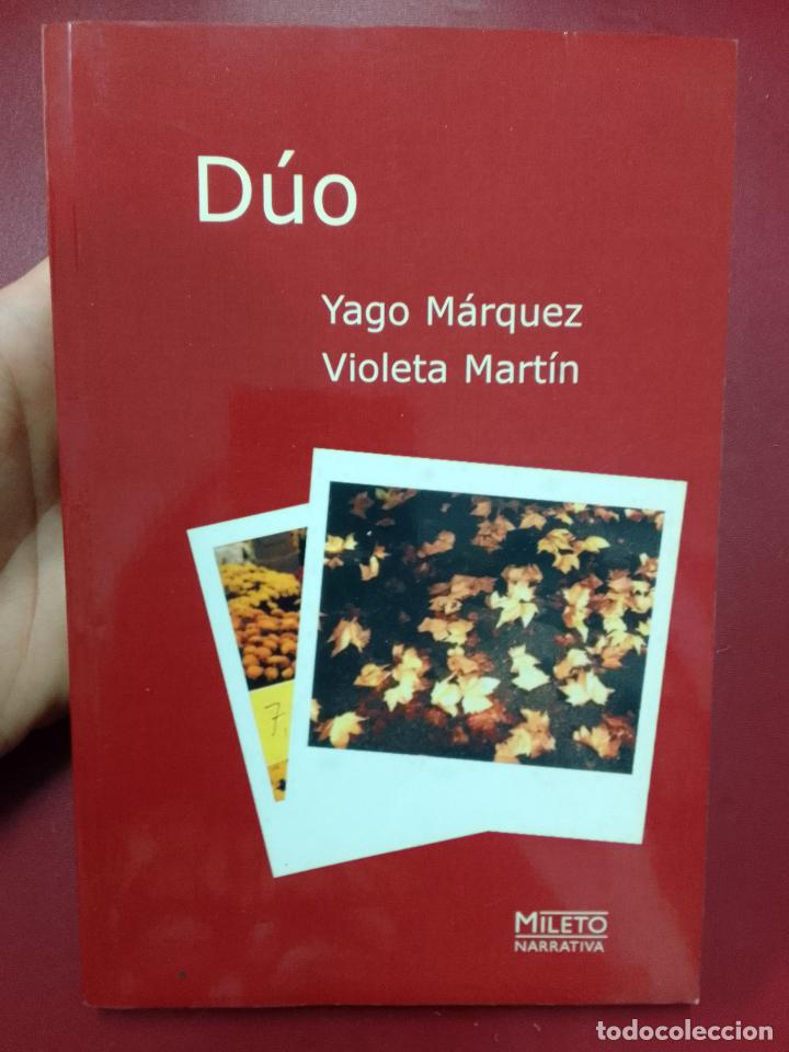 Libri di seconda mano: Yago M&aacute;rquez y Violeta Mart&iacute;n: D&uacute;o (Mileto Ediciones. 2003)