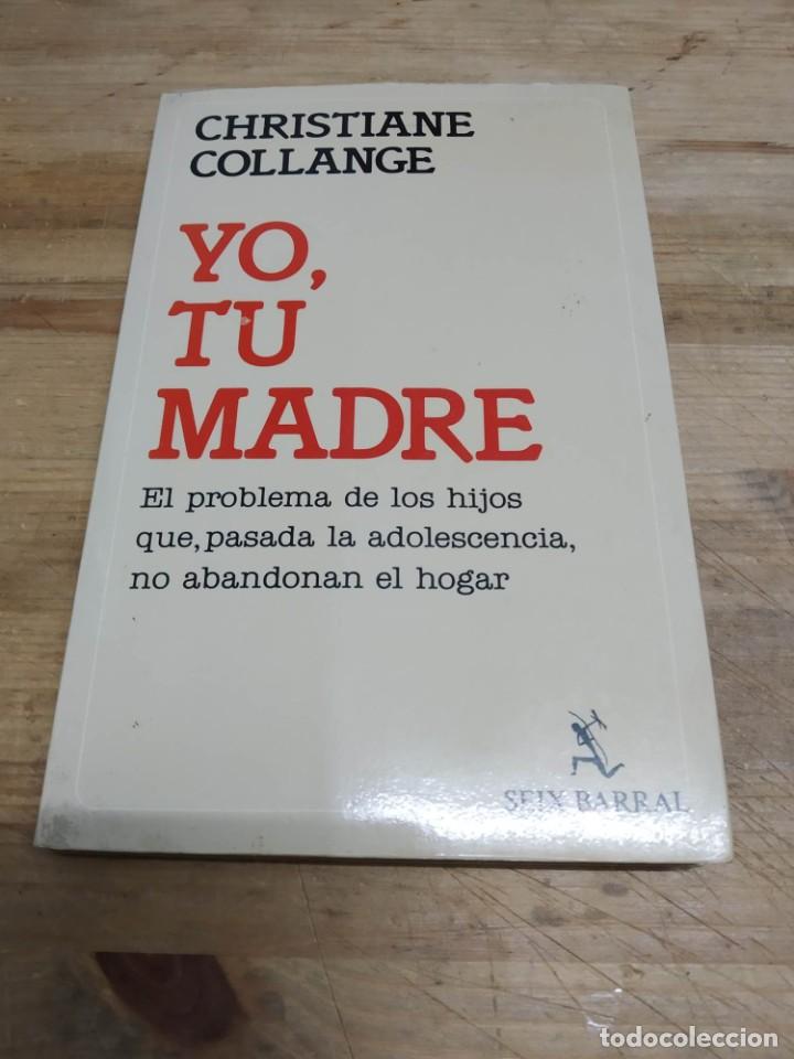 Libros de segunda mano: YO TU MADRE, COLLANGE - Foto 1