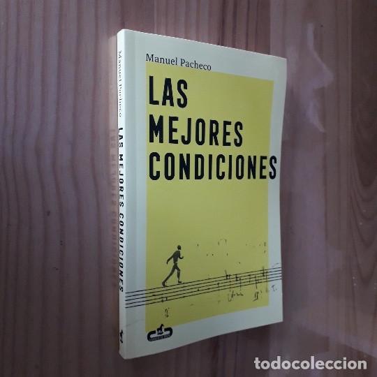 Libros de segunda mano: LAS MEJORES CONDICIONES - MANUEL PACHECO - Foto 1