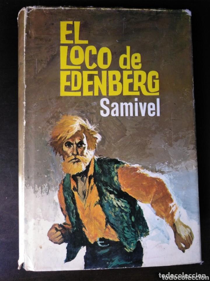 Libros de segunda mano: EL LOCO DE EDENBERG - SAMIVEL - Foto 1