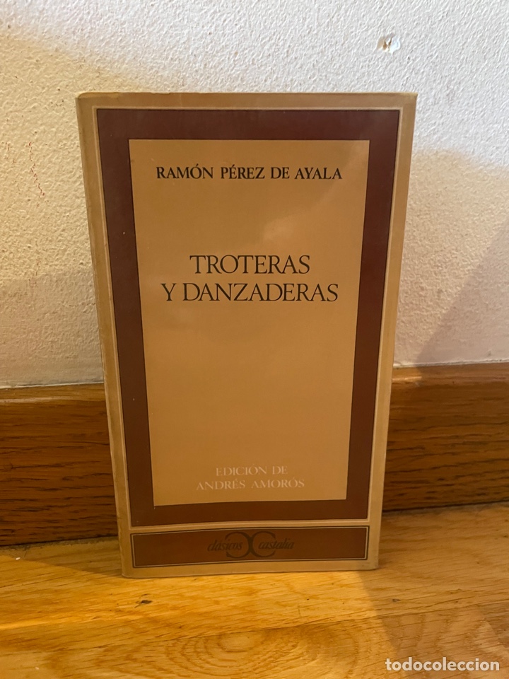 Libros de segunda mano: Troteras y danzaderas Ram&oacute;n P&eacute;rez de Ayala - Foto 1