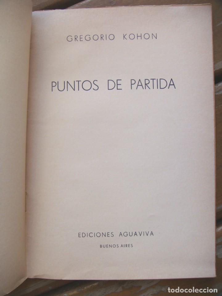 Libros de segunda mano: Gregorio Kohon: PUNTOS DE PARTIDA. - Foto 2