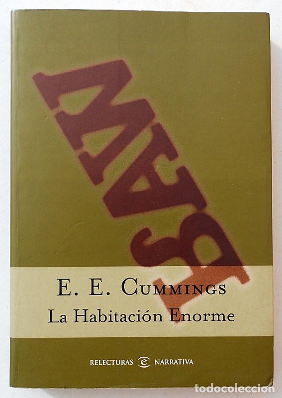 Libros de segunda mano: La habitaci&oacute;n enorme - E.E. Cummings - Espasa (2004) - Foto 1