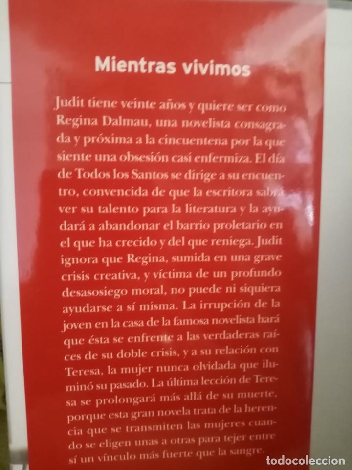Libros de segunda mano: MIENTRAS VIVIMOS Maruja Torres - Foto 6