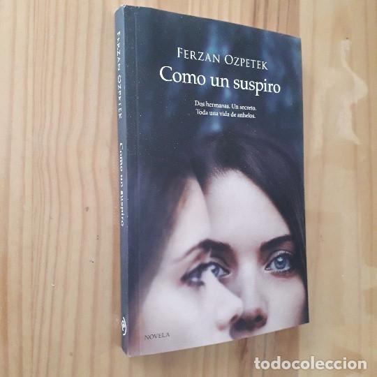 Libros de segunda mano: COMO UN SUSPIRO - FERZAN OZPETEK - Foto 1