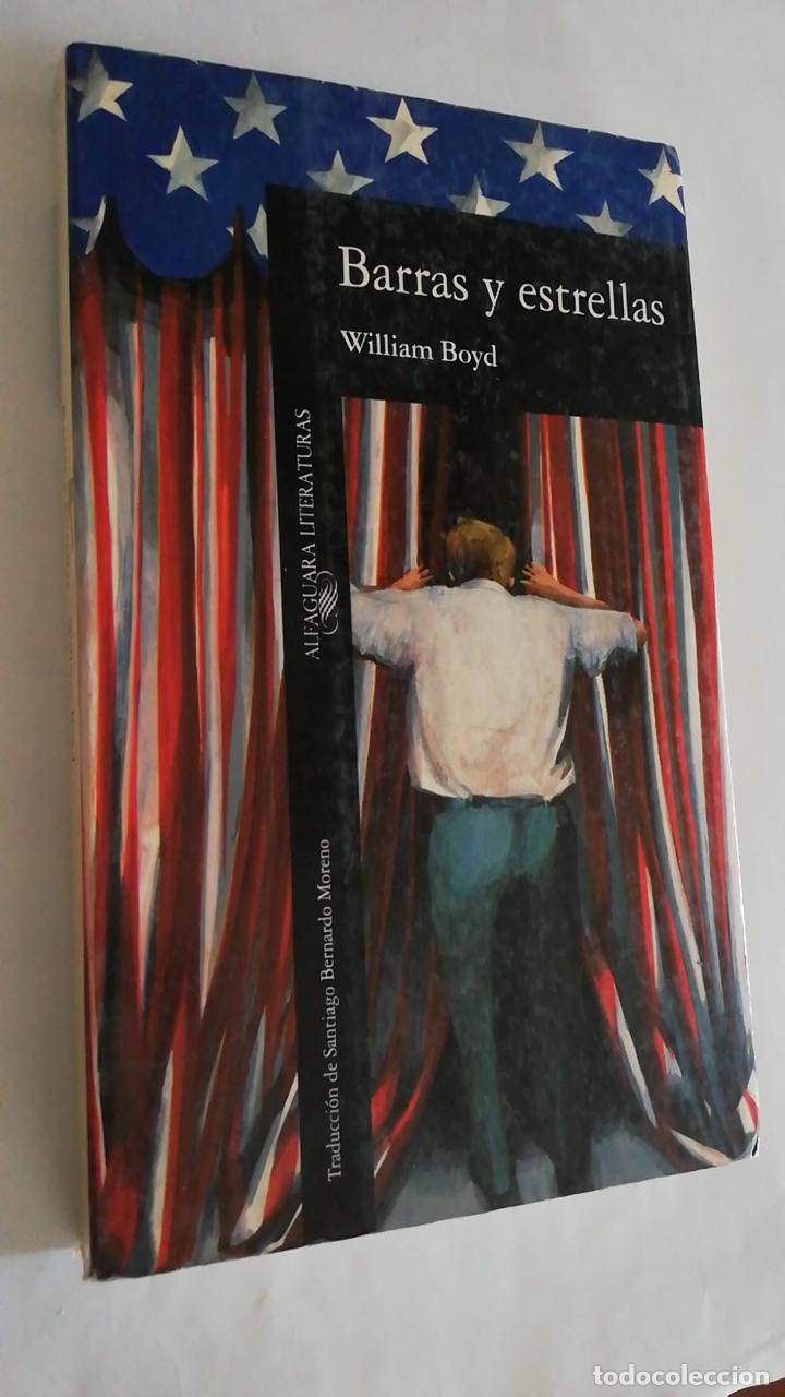 Libros de segunda mano: BARRAS Y ESTRELLAS. Boyd, William. - Foto 1