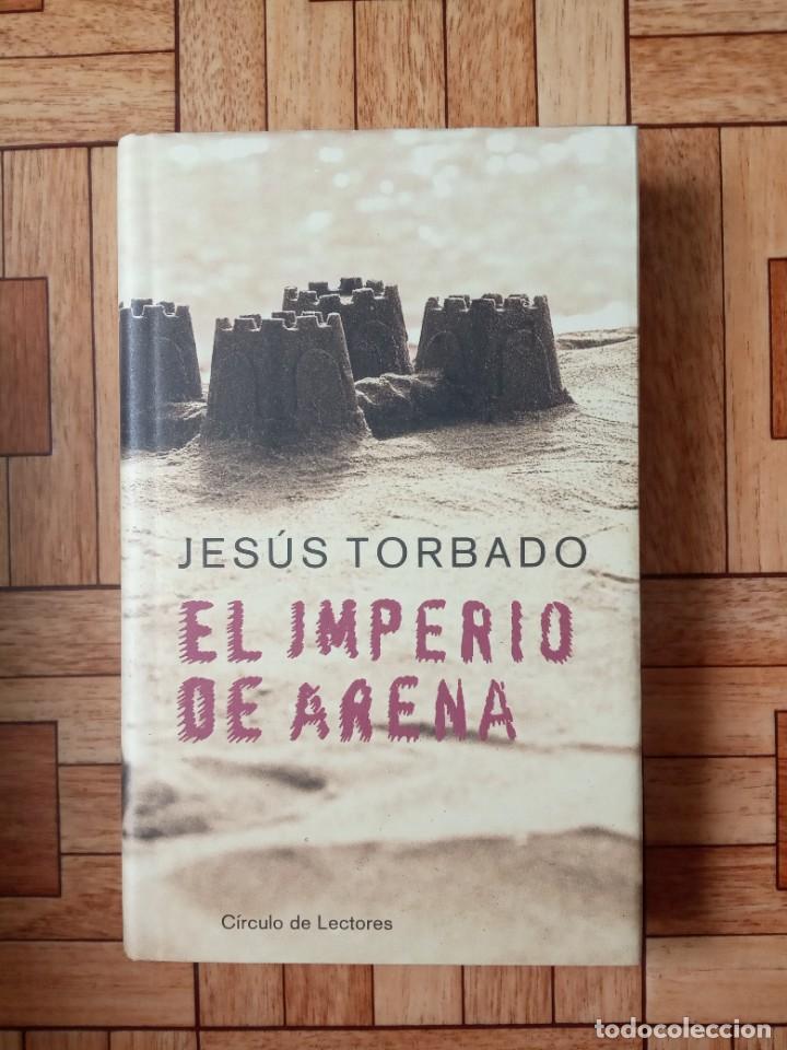 Libros de segunda mano: JES&Uacute;S TORBADO - EL IMPERIO DE ARENA - Foto 1