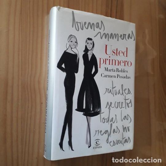 Second hand books: USTED PRIMERO, BUENAS MANERAS - CARMEN POSADAS, MARTA ROBLES (DEDICADO POR LAS AUTORAS)