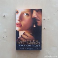 Libros de segunda mano: GIRL WITH A PEARL EARRING - TRACY CHEVALIER. Lote 354244553