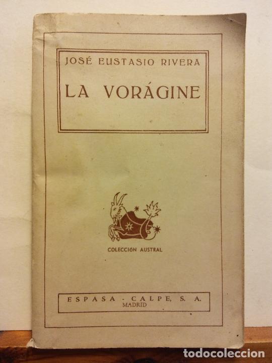 Libros de segunda mano: LA VORAGINE. JOSE EUSTACIO RIVERA. EDITORIAL ESPASA CALPE - Foto 1