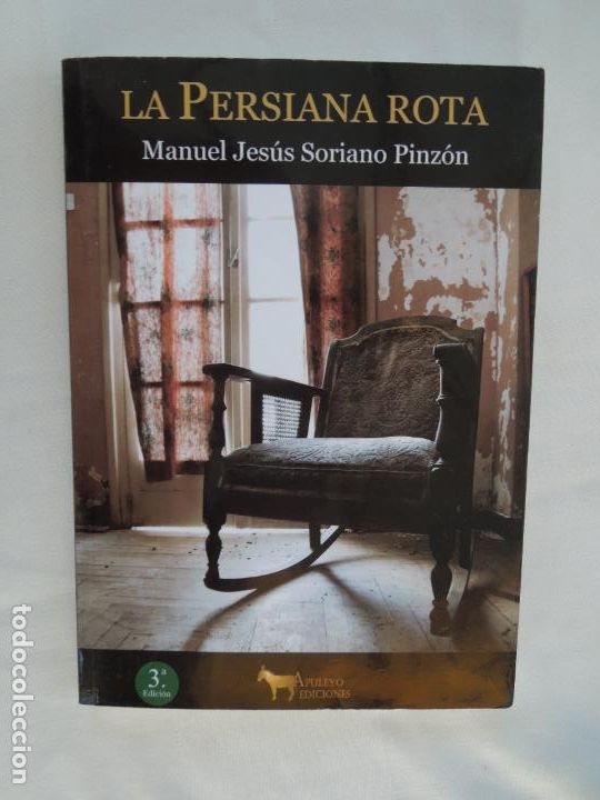 Gebrauchte B&uuml;cher: LA PERSIANA ROTA - MANUEL J. SORIANO PINZ&Oacute;N - APULEYO EDICIONES 2017.