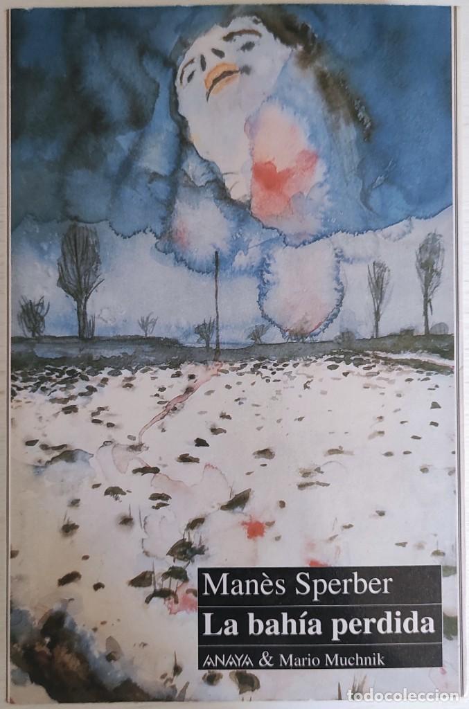 Libros de segunda mano: La Bah&iacute;a Perdida, de Man&eacute;s Sperber - Foto 1