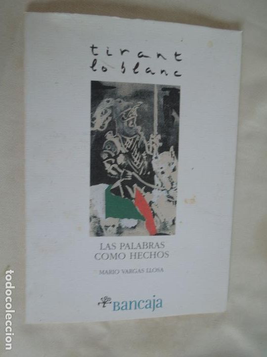 Libros de segunda mano: LAS PALABRAS COMO HECHOS-MARIO VARGAS LLOSA-CONFERENCIA N&ordm; 1-CENTRO CULTURAL CAJA DE VALENCIA 1991.