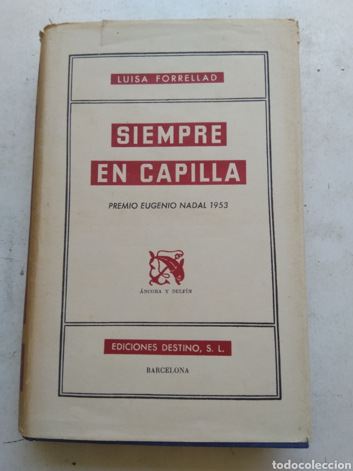 Libros de segunda mano: SIEMPRE EN CAPILLA/LUISA FORRELLAD - Foto 1