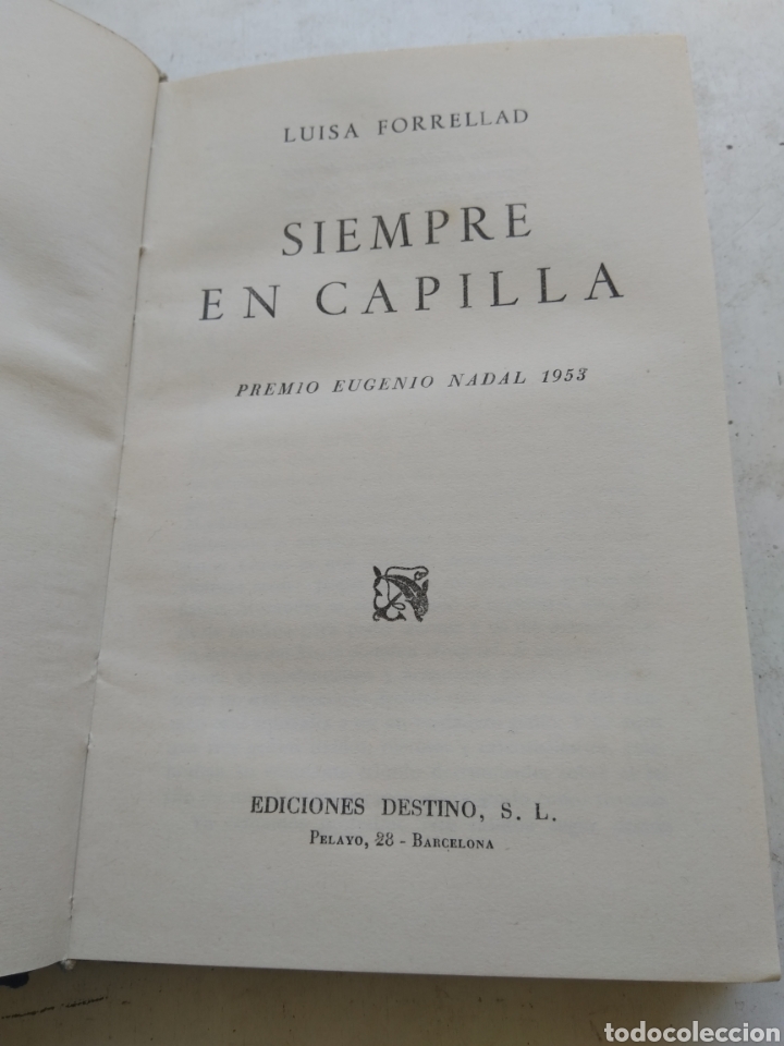 Libros de segunda mano: SIEMPRE EN CAPILLA/LUISA FORRELLAD - Foto 2