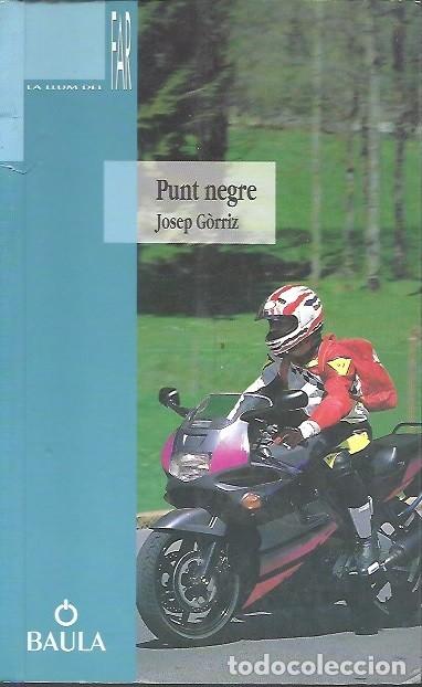 Libros de segunda mano: PUNT NEGRE JOSEP GORRIZ - Foto 1