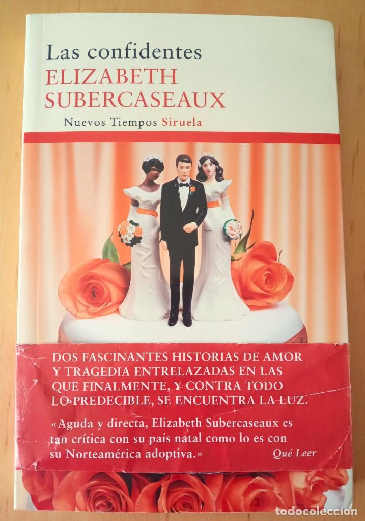 Libros de segunda mano: ELIZABETH SUBERCASEAUX LAS CONFIDENTES - Foto 1