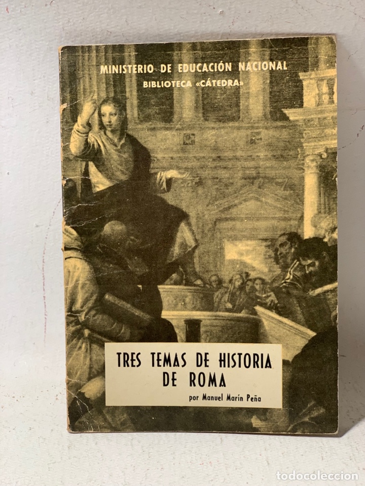 Livres d'occasion: MINISTERIO DE EDUCACI&Oacute;N NACIONAL &middot;&middot;&middot;&middot;TRES TEMAS DE HISTORIA DE ROMA&middot;&middot;&middot; MANUEL MAR&Iacute;N PE&Ntilde;A