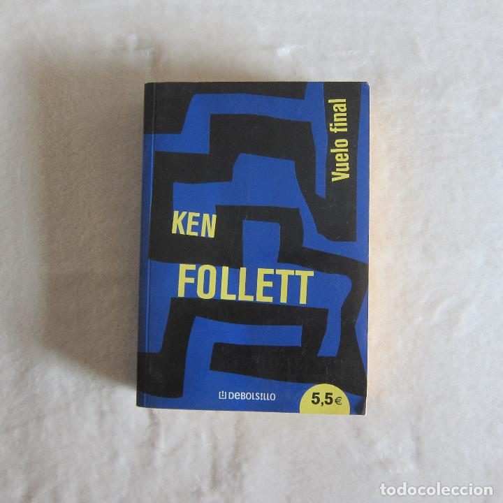 Libros de segunda mano: VUELO FINAL - KEN FOLLET (DEBOLSILLO) - Foto 1
