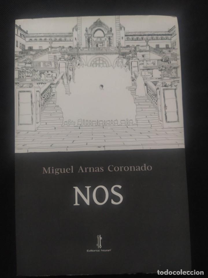 Libros de segunda mano: NOS - MIGUEL ARNAS CORONADO - Foto 1