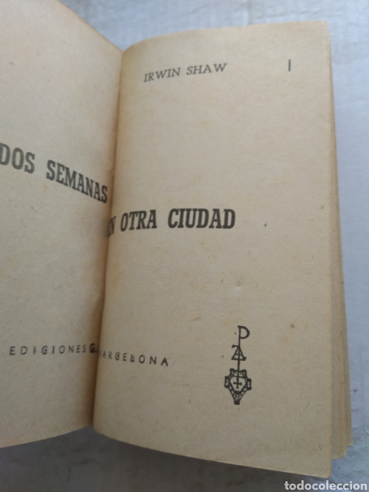 Libros de segunda mano: DOS SEMANAS EN OTRA CIUDAD/IRWIN SHAW - Foto 2