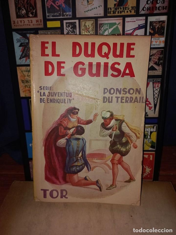 Libros de segunda mano: Ponson Du Terrail - El Duque de Guisa - 1957 - Foto 1