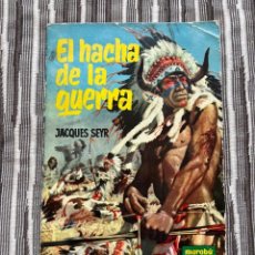 Libros de segunda mano: EL HACHA DE LA GUERRA. JACQUES SEYR. MARABÚ JUVENIL.