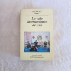 Libros de segunda mano: LA VIDA INSTRUCCIONES DE USO - GEORGE PEREC (ANAGRAMA). Lote 355657750