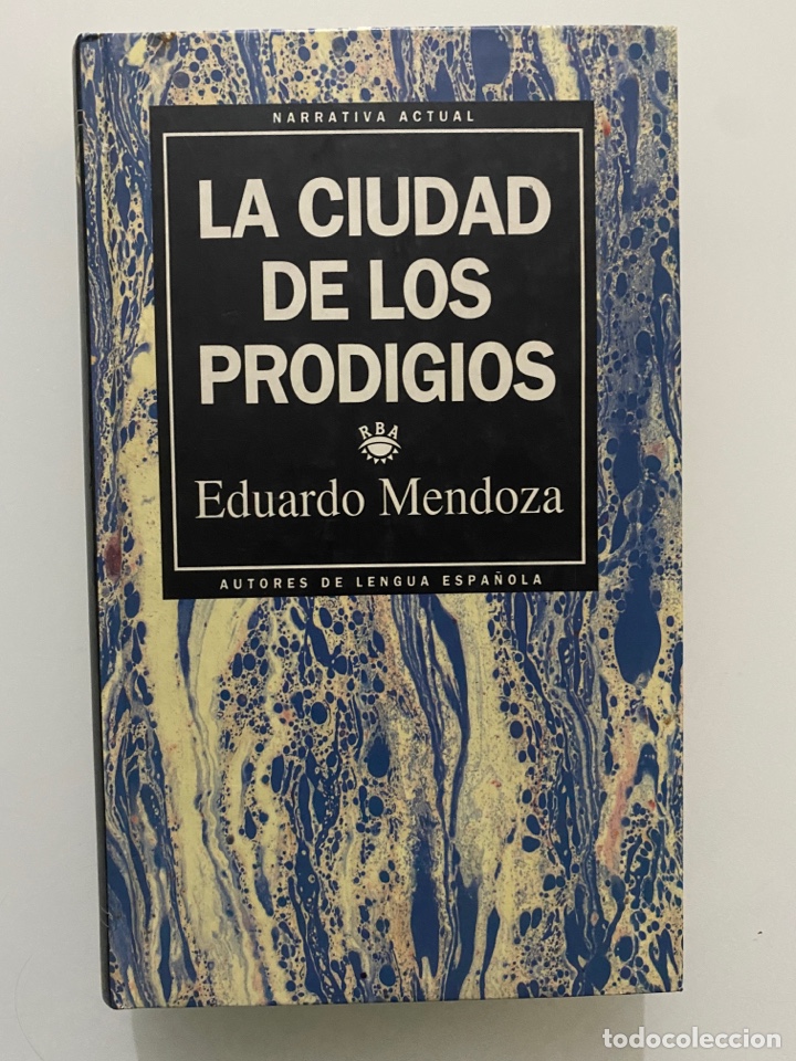 Libros de segunda mano: La ciudad de los prodigios - MENDOZA, Eduardo - Foto 1